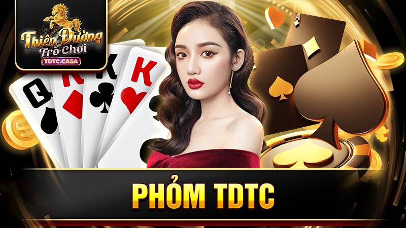 Phỏm TDTC: Hướng dẫn cách chơi chi tiết cho người mới 13 Bài Phỏm TDTC